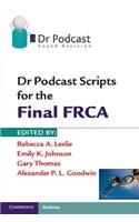 Dr Podcast Scripts for the Final Frca