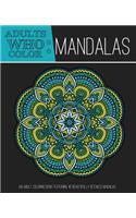 Adults Who Color Mandalas