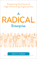 A Radical Enterprise