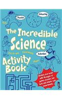 The Incredible Science Activity Book