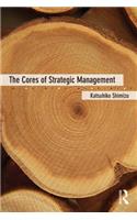 Cores of Strategic Management