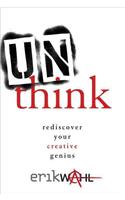 Unthink