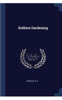 Soilless Gardening