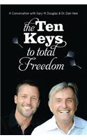 The Ten Keys to Total Freedom