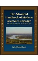 The Advanced Handbook of the Modern Aramaic Language Chaldean Dialect