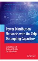 Power Distribution Networks with On-Chip Decoupling Capacitors