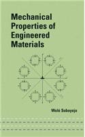 Mechanical Properties of Engineered Materials