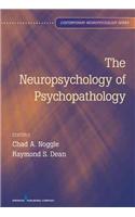 The Neuropsychology of Psychopathology