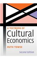 A Textbook of Cultural Economics