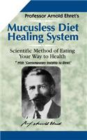 Mucusless-Diet Healing System