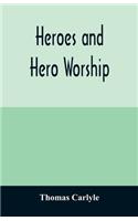 Heroes and hero worship