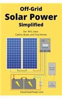 Off Grid Solar Power Simplified