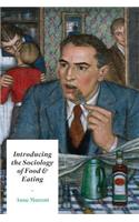 Introducing the Sociology of Food and Eating