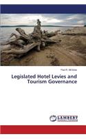 Legislated Hotel Levies and Tourism Governance