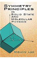 Symmetry Principles in Solid State and Molecular Physics