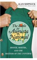 The Battle for Augusta National