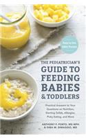 The Pediatrician's Guide to Feeding Babies and Toddlers