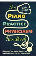 The Piano Practice Physician's Handbook