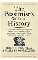 The Pessimist's Guide to History 3e