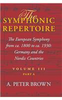 The Symphonic Repertoire, Volume III Part a