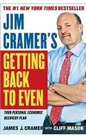 Jim Cramer's Getting Back to Even