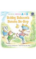 Bobby Baboon's Banana Be-Bop