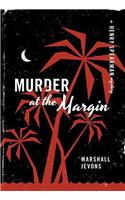 Murder at the Margin