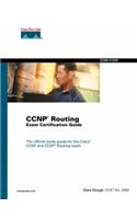 Cisco CCNP Routing: Exam Certification Guide