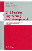 Grid Services Engineering and Management