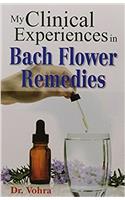 My Clinical Experiences in Bach Flower Remedies