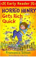 Horrid Henry Early Reader: Horrid Henry Gets Rich Quick