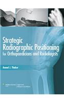 Strategic Radiographic Positioning