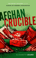 Afghan Crucible