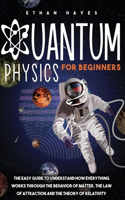 Quantum Physics for Beginners