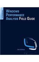 Windows Performance Analysis Field Guide