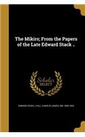 The Mikirs; From the Papers of the Late Edward Stack ..