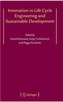 Innovation in Life Cycle Engineering and Sustainable Development