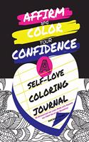 Affirm and Color Your Confidence