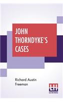 John Thorndyke's Cases