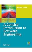 A Concise Introduction to Software Engineering