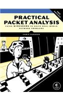 Practical Packet Analysis, 3e: Using Wireshark to Solve Real-World Network Problems