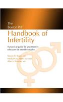 The Boston Ivf Handbook Of Infertility: Volume 2 (Reproductive Medicine and Assisted Reproductive Techniques Series)