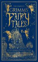 The Complete Grimms' Fairy Tales (Deluxe Hardbound Edition)