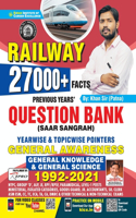 Railway 27000+ GS Facts Previous Years Question Bank Yearwise and Topicwise Pointers General Awareness 1992 to 2021(English Medium)(3429)