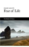 Fear of Life