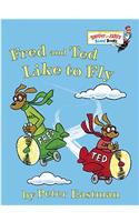 Fred and Ted Like to Fly