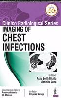 Clinico Radiological Series: Imaging of Chest Infections