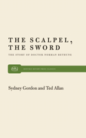 The Scalpel, the Sword