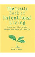 The Little Book of Intentional Living