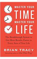 Master Your Time, Master Your Life